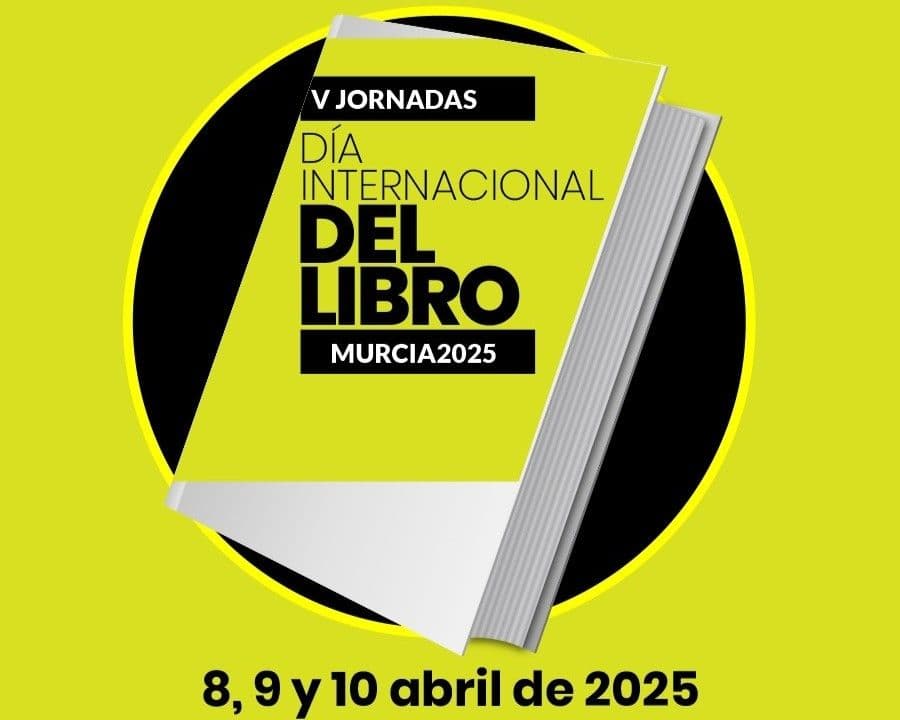 Cartel de V Jornadas del Día Internacional del Libro en Fundación Mediterráneo Murcia