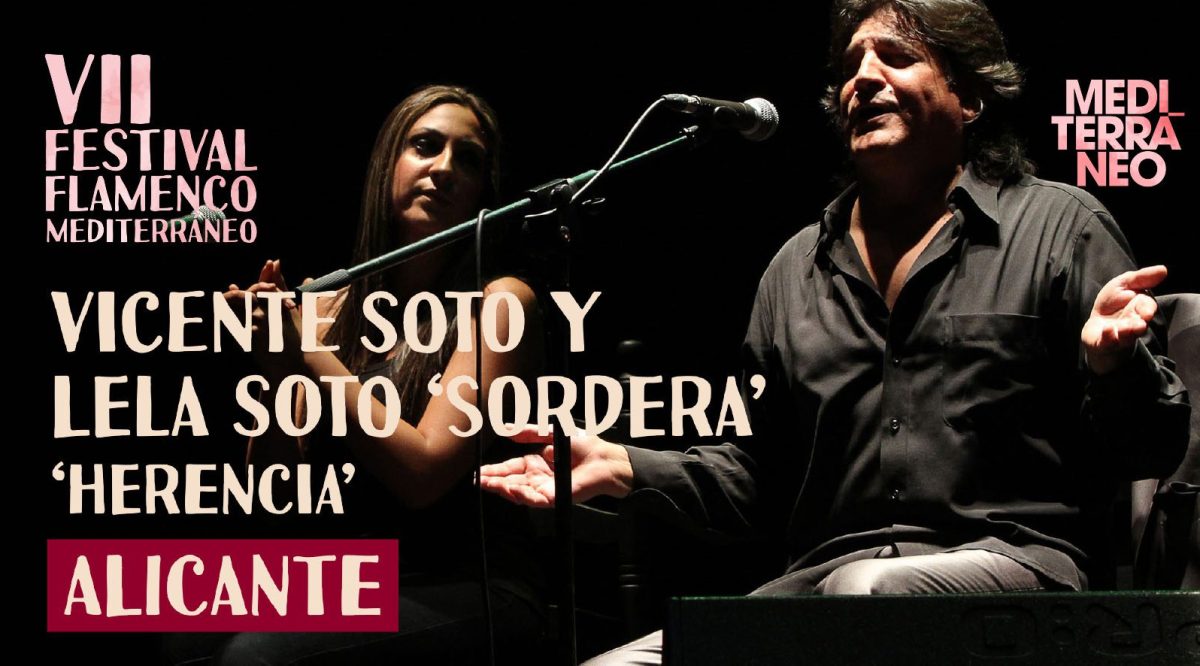 `HERENCIA´ Vicente Soto “Sordera”y Lela Soto 